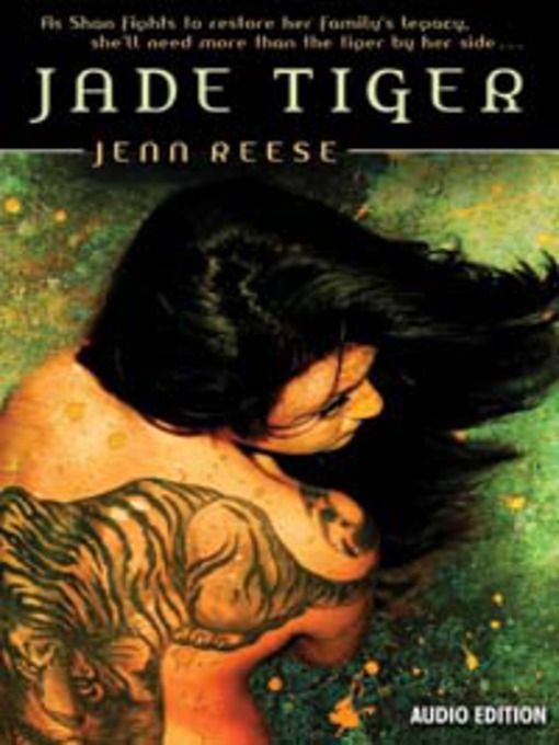 Title details for Jade Tiger by Jenn Reese - Available